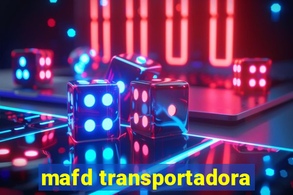 mafd transportadora